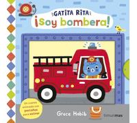 Gatita Rita. ¡Soy bombera! (Libros con mecanismos)