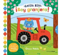 Gatita Rita. ¡Soy granjera!: Un cuento animado con pestañas para estirar (Libros con mecanismos)