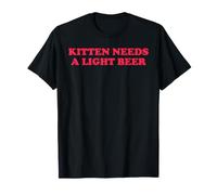 Gatito Necesita una Cerveza Ligera Solicitar Divertido Juego de Palabras Humor sarcástico Camiseta