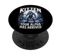 Gatito Tu Alfa Ha Llegado Daddy's Here Funny Alpha Meme PopSockets PopGrip Adhesivo