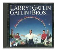 Gatlins - Alive and Well ... Livin' in the Land of Dreams