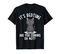 Gato a la Hora de acostarse ¿Vienes o no Eres Amante de Camiseta