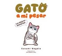 Gato A Mi Pesar -las Mejores Historias-