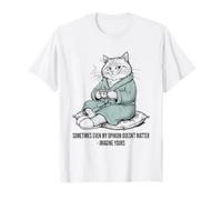 Gato En Albornoz Imagina Que Tu Opinión No Importa Camiseta