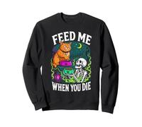 Gato Esqueleto Feed Me When You Die Spooky Kitty Lover Sudadera