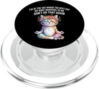 Gato, estoy en una edad en la que al día siguiente mi cuerpo me susurra PopSockets PopGrip para MagSafe