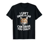 Gato Gracioso Diciendo Que no Puedo Conducir un Coche, Pero Puedo Conducir Camiseta