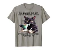 Gato, he alcanzado la edad en que mi tren de pensamiento Camiseta