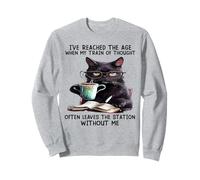 Gato, he alcanzado la Edad en Que mi Tren de Pensamiento Sudadera