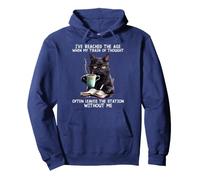 Gato, he alcanzado la Edad en Que mi Tren de Pensamiento Sudadera con Capucha