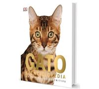 GATO. La Enciclopedia. La guía visual definitiva (GUIA VISUAL DEFINITIVA)