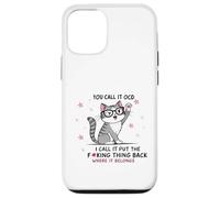 Gato lo llamas TOC Yo lo llamo Poner la maldita cosa de vuelta Carcasa para iPhone 12/12 Pro