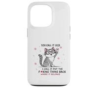 Gato lo llamas TOC Yo lo llamo Poner la maldita cosa de vuelta Carcasa para iPhone 13 Pro