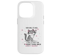 Gato lo llamas TOC Yo lo llamo Poner la maldita cosa de vuelta Carcasa para iPhone 14 Pro