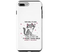 Gato lo llamas TOC Yo lo llamo Poner la maldita cosa de vuelta Carcasa para iPhone 7 Plus/8 Plus