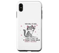 Gato lo llamas TOC Yo lo llamo Poner la maldita cosa de vuelta Carcasa para iPhone XS Max