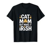 Gato Mamá Pero Hazlo Humor Trébol Irlandés Camiseta