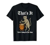 Gato Medieval Diciendo Tonto Que eso es lo Que Vas a IR en la Sopa Camiseta