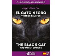 Gato negro y otros Relatos/ The Black Cat And Other Stories (Colección Clásicos Bilingües)