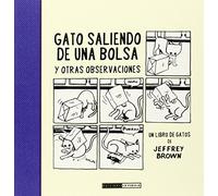 Gato saliendo de una bolsa: y otras observaciones (Novela gráfica)