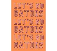 Gators Themed Journal Notebook | Let's Go | Orange | Florida
