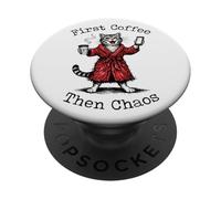 Gatos Divertido Café, First Coffee Then Chaos, Gatos PopSockets PopGrip Adhesivo