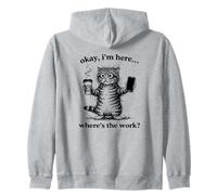 Gatos Divertido Café, I Am Here Where is The Work, Gatos Sudadera con Capucha