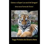 Gatos E A Super Lua Azul De Sangue! (ebook)