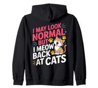 Gatos I May Look Normal But I Meow Back At Cats Gato Sudadera con Capucha