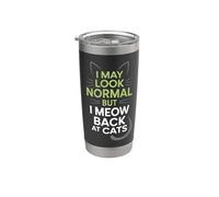 Gatos I May Look Normal But I Meow Back At Cats Gato Vaso térmico de acero inoxidable de doble pared