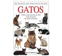 Gatos – Manual de identificación. Guía visual (Guías del naturalista: Animales domésticos)