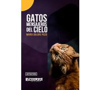 Gatos mensajeros del cielo