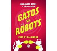 Gatos vs robots: Esto es la guerra: 1