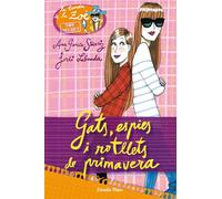Gats, Espies I Rotllets De Primavera (LA BANDA DE LA ZOÈ. TOP SECRET)