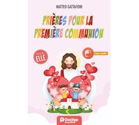 Gattafoni, Matteo - Prieres pour la Premiere Communion. Pour elle