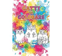 Gatti da Colorare: Rilassati colorando gatti