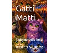 Gatti Matti: Il giorno della fiera (Gatti Matti - La serie)