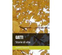 GATTI: Storie di vita