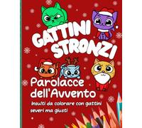 Gattini Stronzi: Parolacce dell'Avvento, Insulti da Colorare e Regalare a Natale