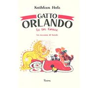 Gatto Orlando. Le tre Grace, un racconto di Natale. Ediz. a colori (Illustrati)
