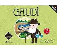 Gaudí: 1 (Los más GRANDES para los más PEQUEÑOS)