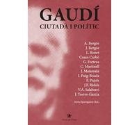 Gaudi ,ciutadà i polític