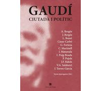 Gaudi ,ciutadà i polític