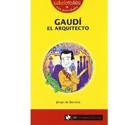 GAUDÍ el arquitecto: 73 (Sabelotod@s)