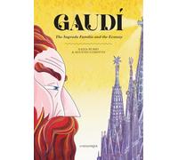 Gaudí. The Sagrada Família and the Ecstasy (Comanegra Còmics)