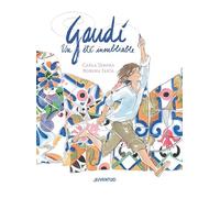 Gaudí, un été inoubliable (ALBUMES ILUSTRADOS)
