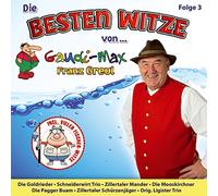 Gaudimax Franz Greul - Die Besten Witze vom 4-fachen Gaudimax Sieger; Folge 3; incl. vieler Fischer - Witze; Lachen ohne Ende; Humor; u.a. mit Zillertaler Mander; Die Goldrieder; Schneiderwirt Trio; Mooskirchner; Pagger Buam; Zillertaler Schürzenjäger; Ligister Trio