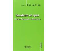 Gaudium et spes. Storia, commento, recezione (Universale)