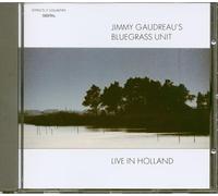Gaudreau, Jimmy -Bluegras - Live in Holland