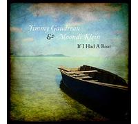 Gaudreau, Jimmy - If I Had A Boat